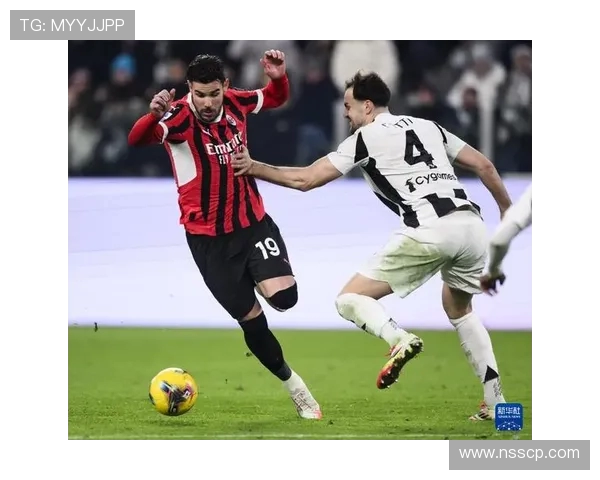 尤文图斯对阵米兰精彩赛事直播观看指南与分析